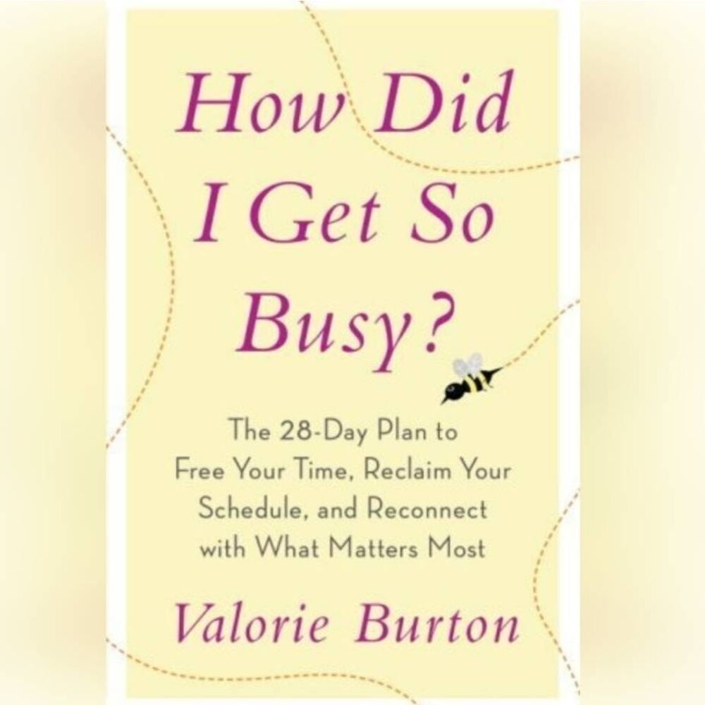 🔺️NWOT How Did I Get So Busy? Paperback Book